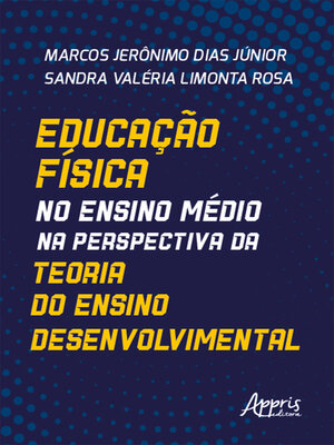 cover image of Educação Física no Ensino Médio na Perspectiva da Teoria do Ensino Desenvolvimental